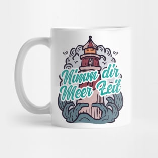 Nimm Dir Meer Zeit Leuchtturm mit Möwen Mug